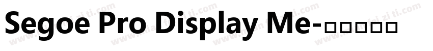 Segoe Pro Display Me字体转换